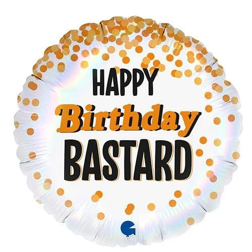 Funny Birthday Balloon – “Happy Birthday Bastard” 18″ Foil Balloon (Uninflated)