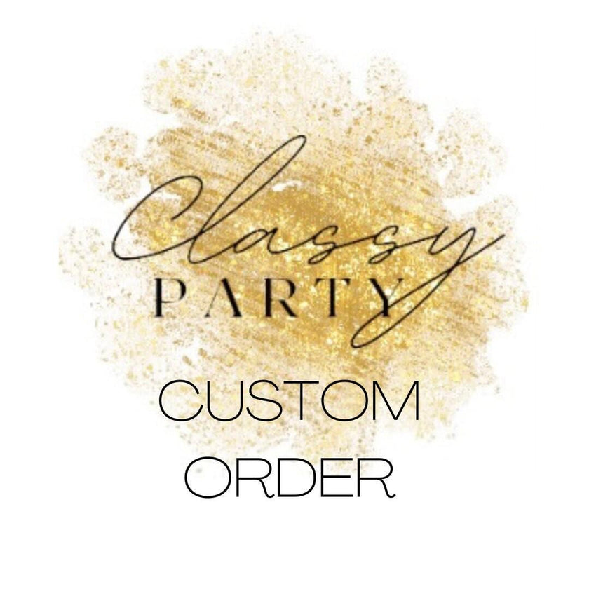 CUSTOM ORDER